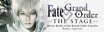 Fate/Grand Order THE STAGE Camelot Replica Agartram